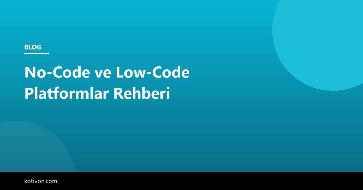 No-Code ve Low-Code Platformlar görseli