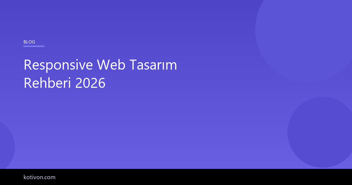 Responsive web tasarım nedir - mobil uyumlu site